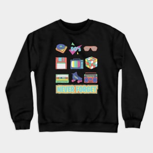 Never Forget Crewneck Sweatshirt